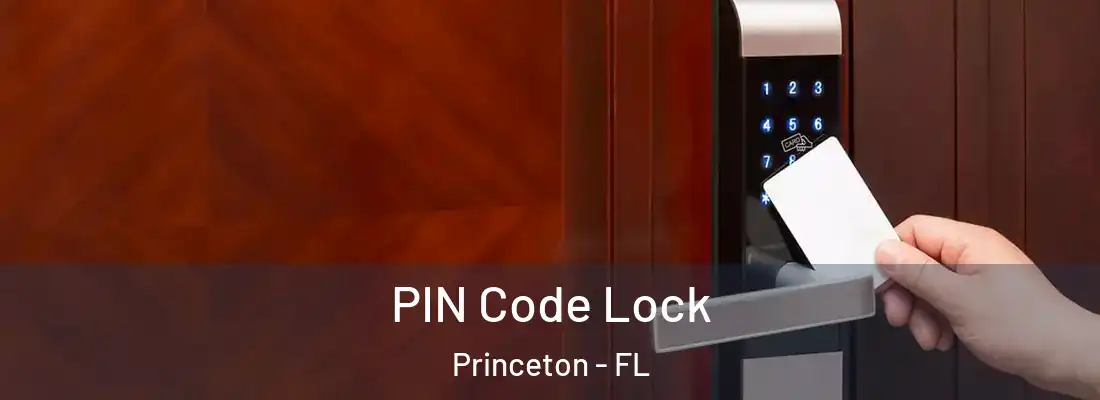  PIN Code Lock Princeton - FL